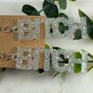 Silver Holographic B I T C H Dangle Earrings Cute Statement Trendy Fun Earrings
